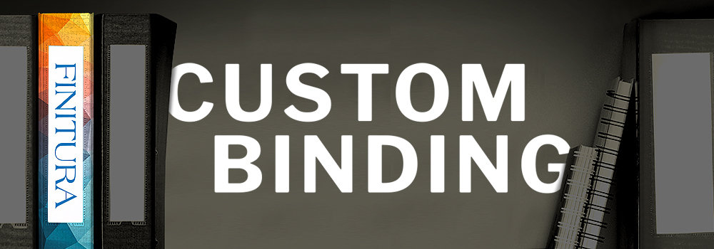 Finitura Custom Finished Binding